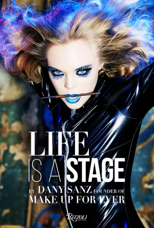 LIFE IS A STAGE - BOOK BY DANY SANZ